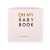 OH MY BABY BOOK